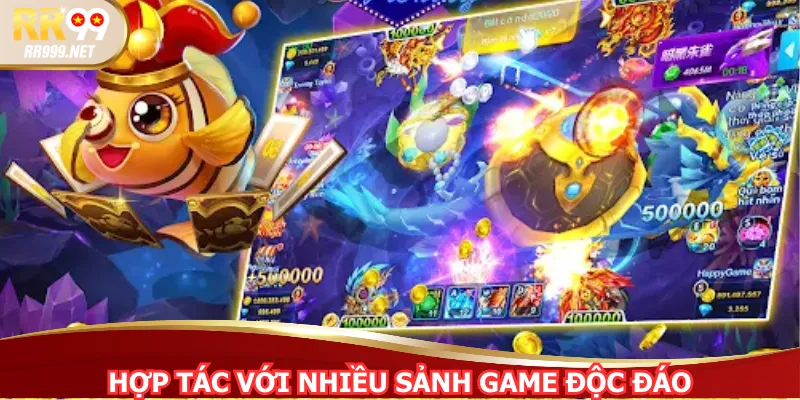 Hợp tác với nhiều sảnh game độc đáo