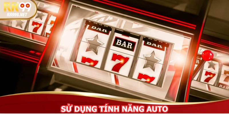 Kinh nghiệm săn jackpot nổ hũ hiệu quả bằng auto