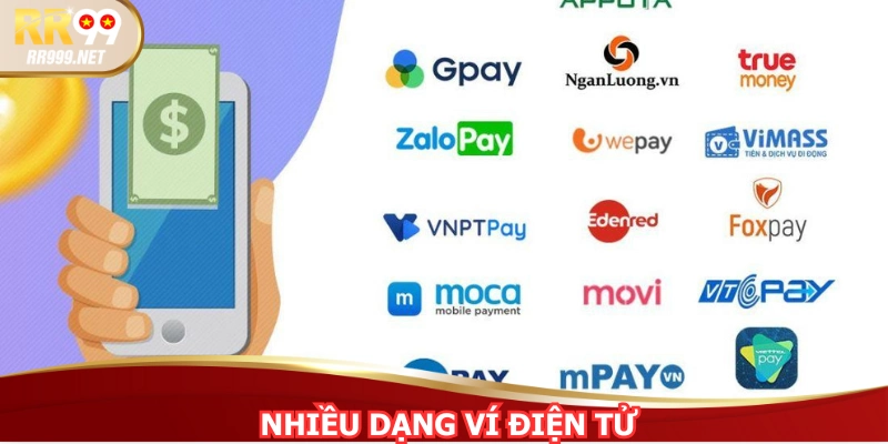 Nạp tiền RR99 qua ví điện tử đảm bảo nhanh chóng