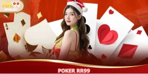 Poker RR99 - Hướng Dẫn Chi Tiết Và Tips Cho Hội Viên Mới