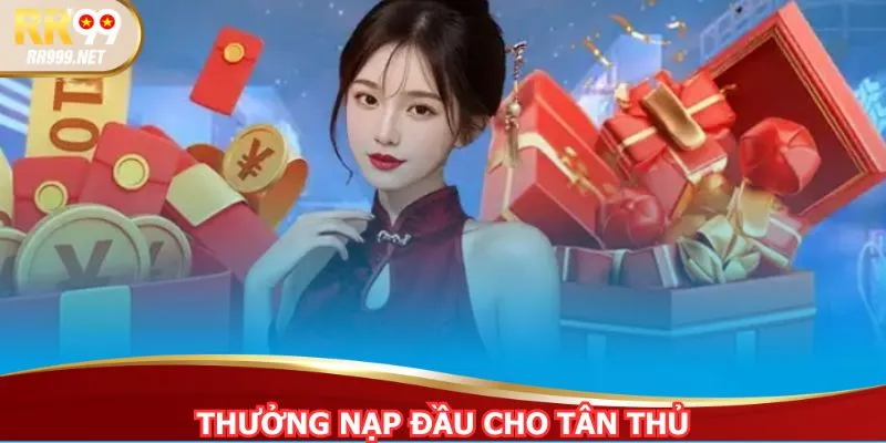 Tân thủ nạp phát ăn ngay - quà khủng lên tới 8 triệu chờ rinh liền tay