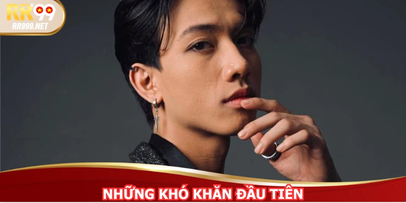 Thời gian đầu của CEO Hạo Thiên khá khó khăn